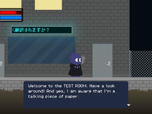 これはうまく翻訳されますか? / Welcome to the TEST ROOM. Have a look around. And yes, I am aware that I'm a talking piece of paper.